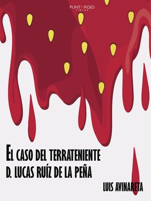 cover image of EL CASO DEL TERRATENIENTE D. LUCAS RUÍZ DE LA PEÑA